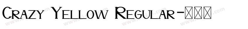 Crazy Yellow Regular字体转换